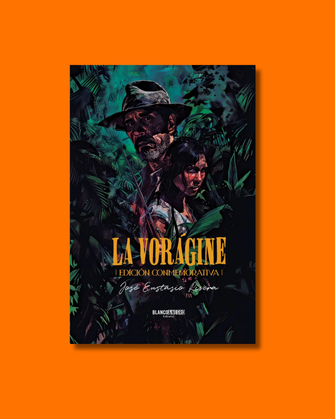 La voragine - José Eustasio Rivera