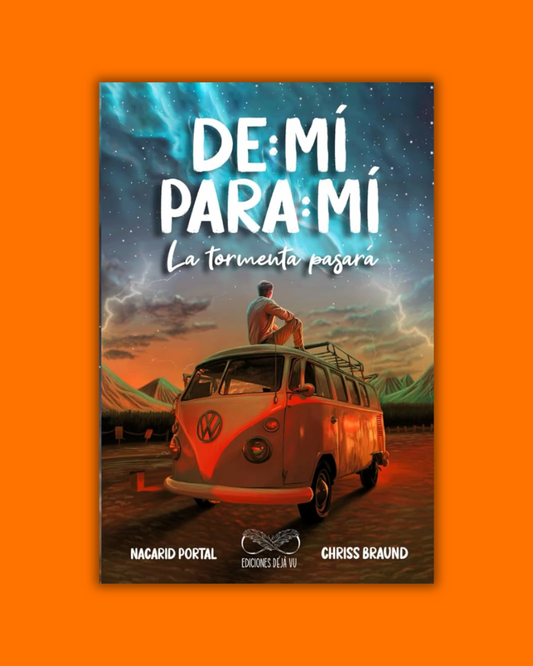 De mí Para mí. La tormenta pasará - Chriss Braund / Nacarid Portal