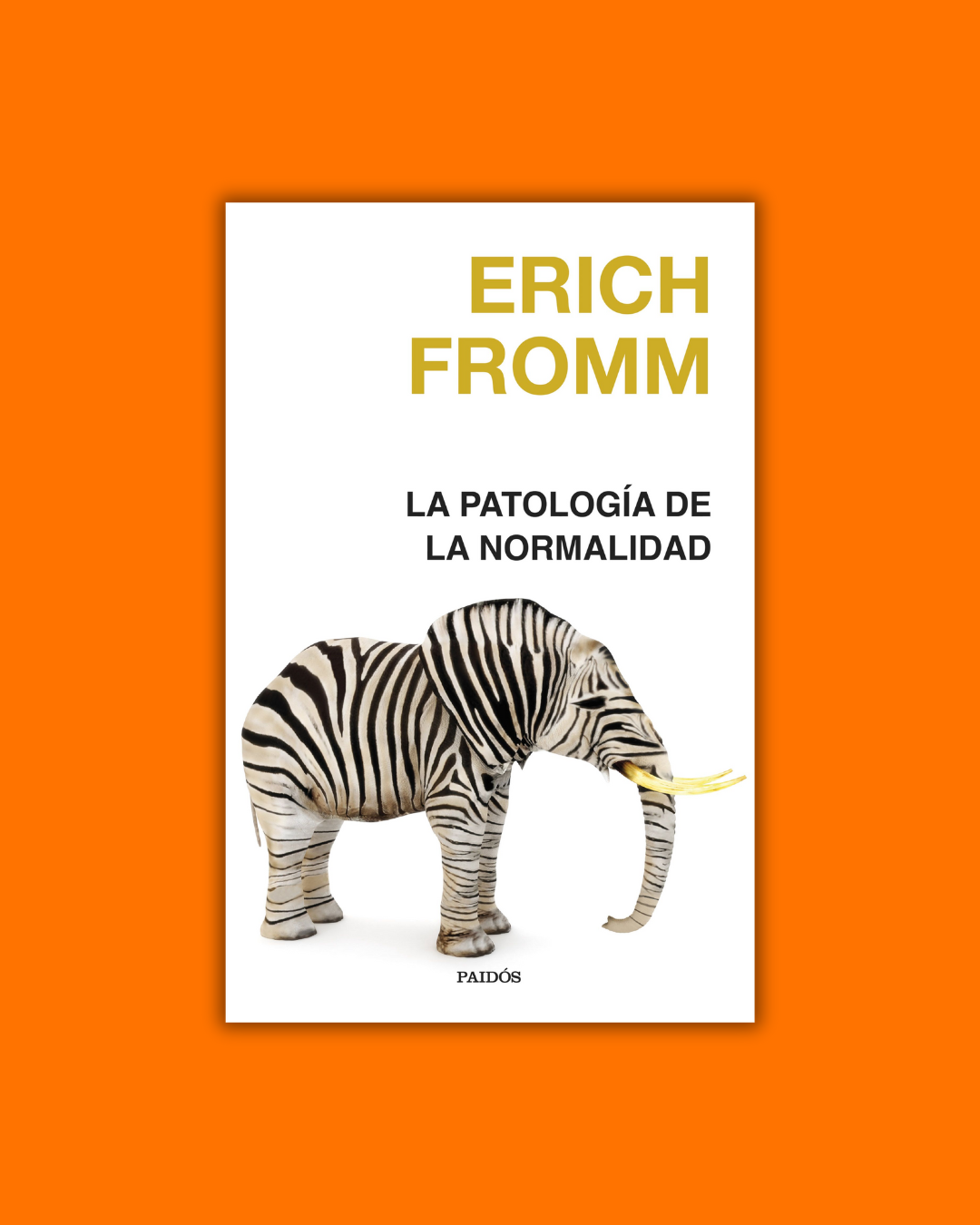 La patología de la normalidad - Erich Fromm