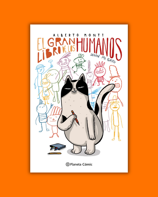 El gran libro de los humanos según mi gato - Alberto Montt