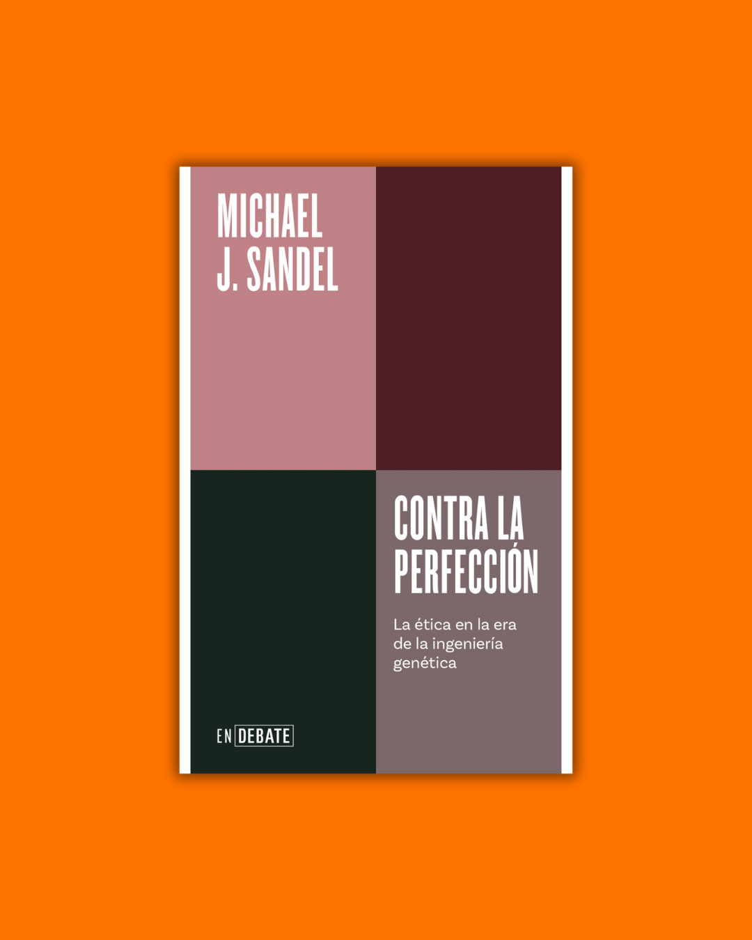 Contra la perfección - Michael J. Sandel