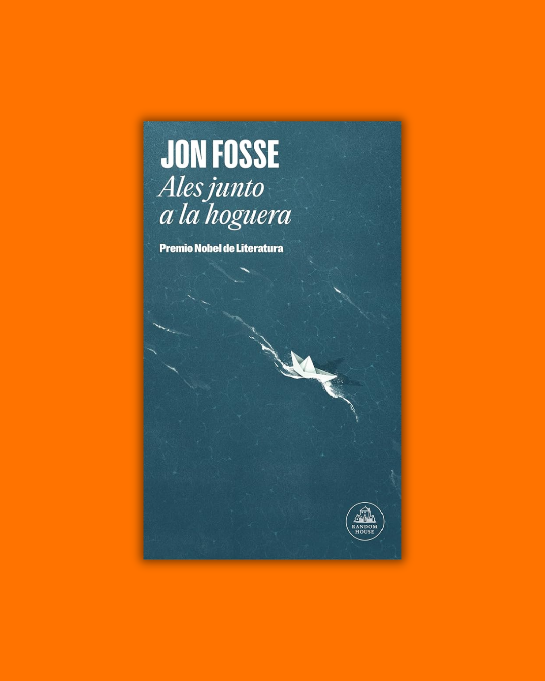 Ales junto a la hoguera - Jon Fosse