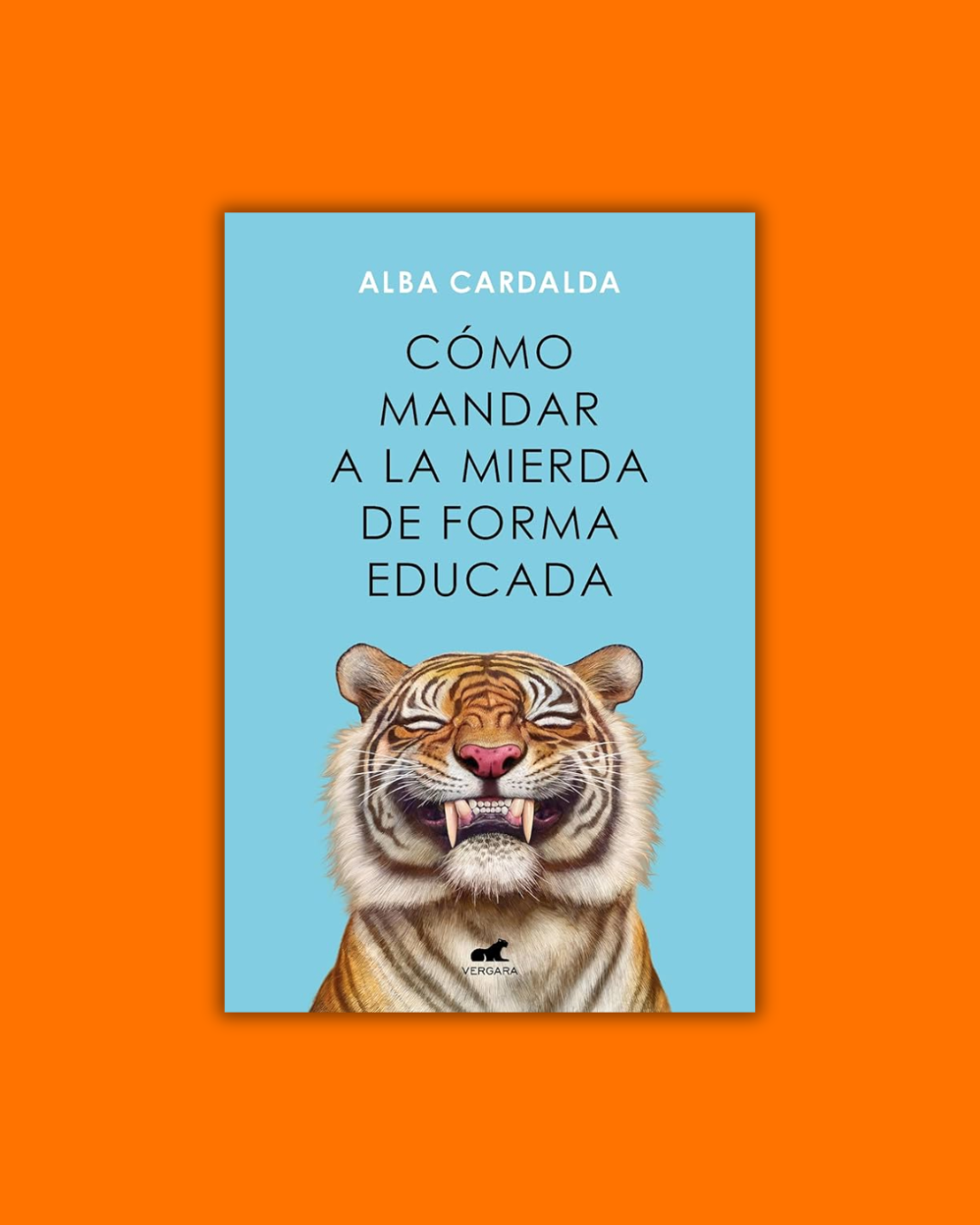 Cómo mandar a la mierda de forma educada - Alba Cardalda