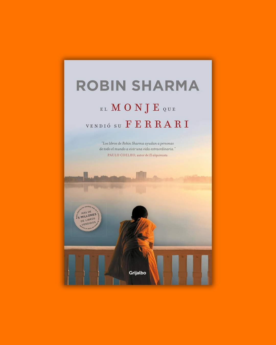 El monje que vendió su Ferrari - Robin Sharma