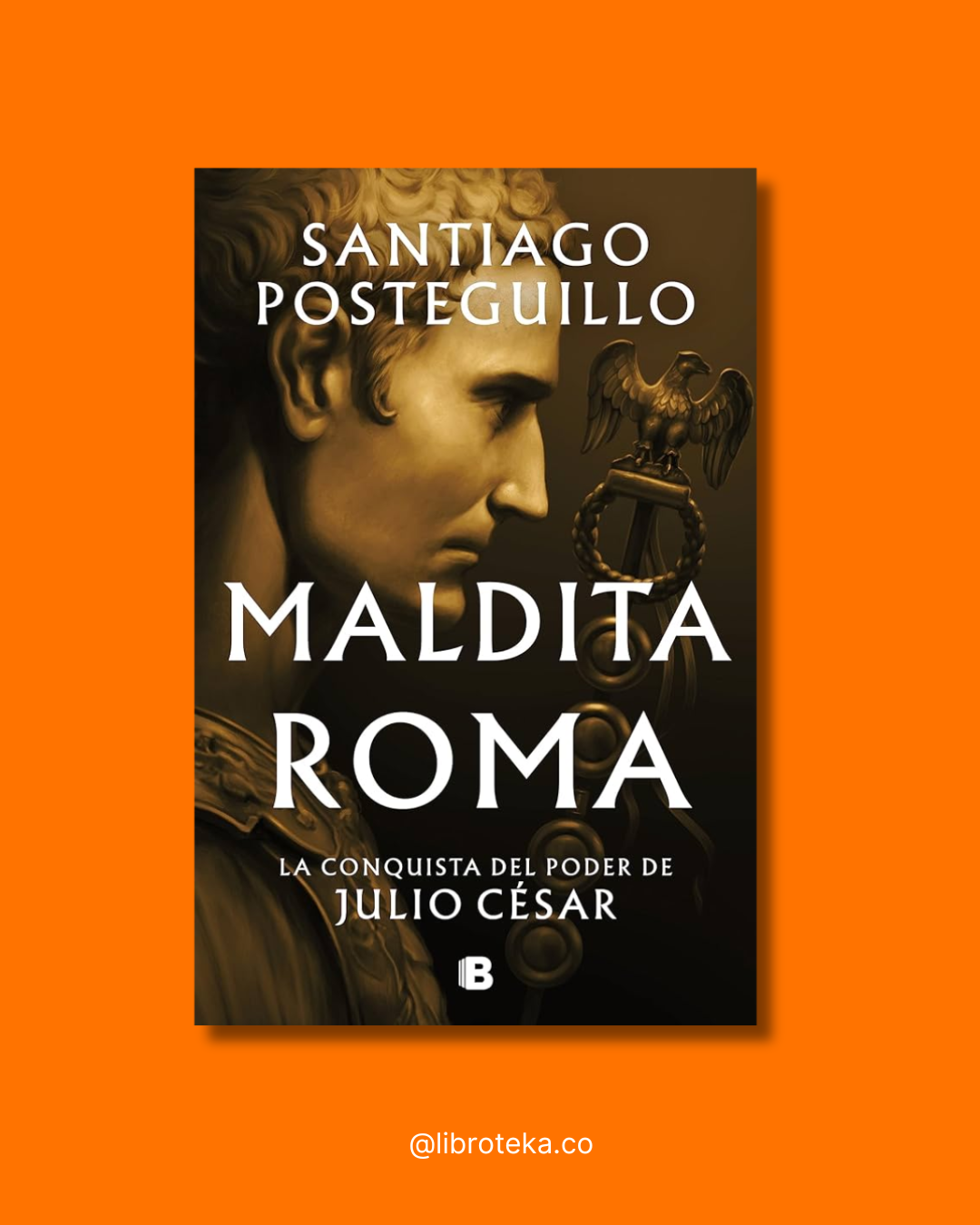Maldita Roma 2 - Santiago Posteguillo