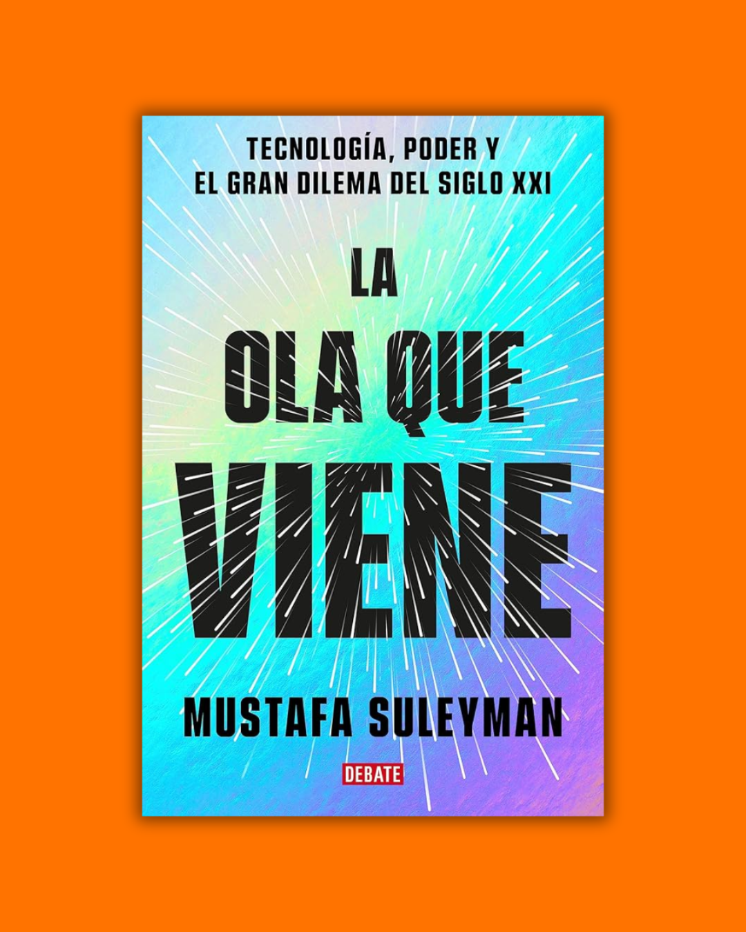 La ola que viene - Mustafa Suleyman | Michael Bhaskar