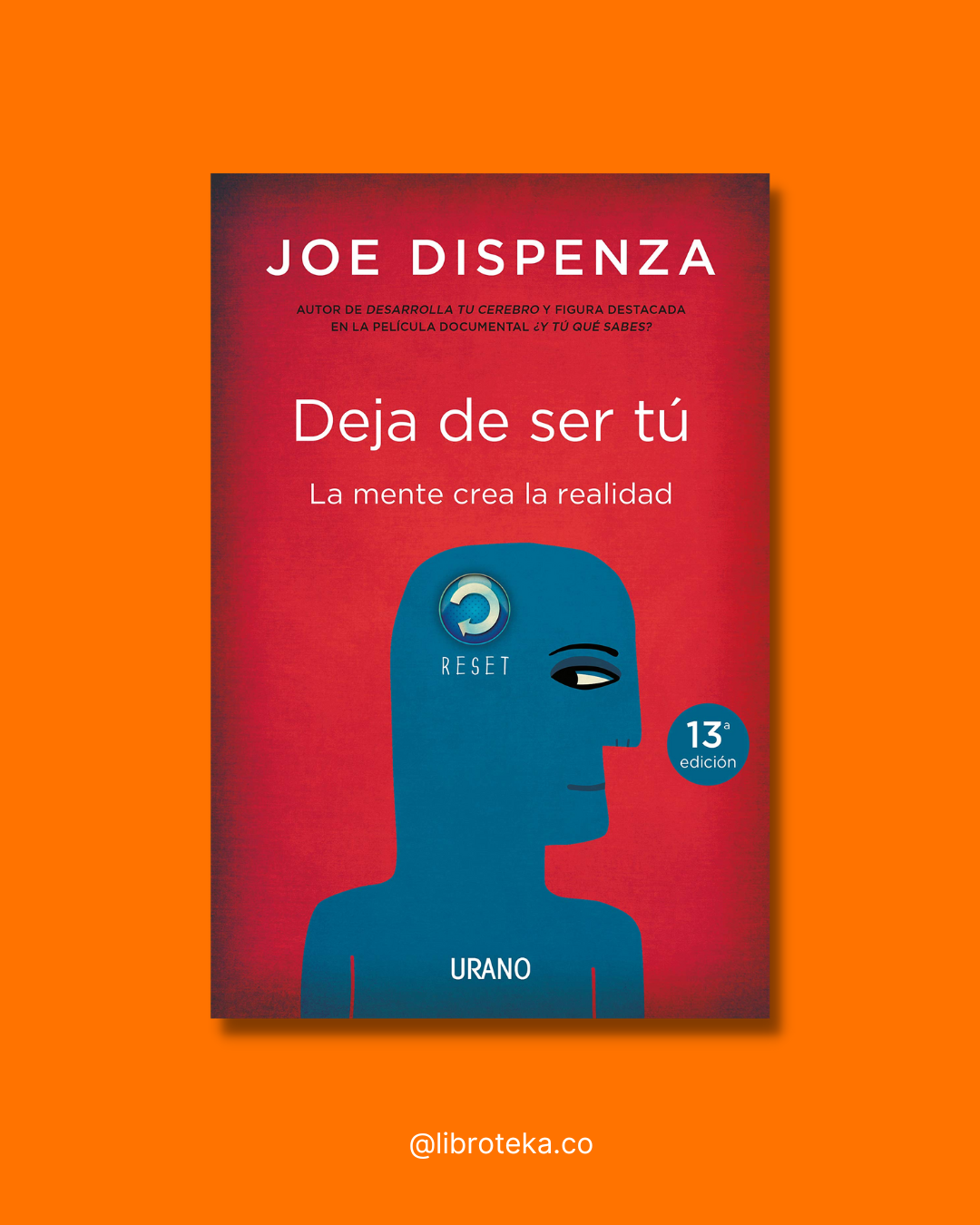 Deja de ser tú - Joe Dispenza
