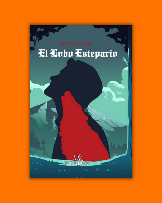 El Lobo Estepario - Hermann Hesse