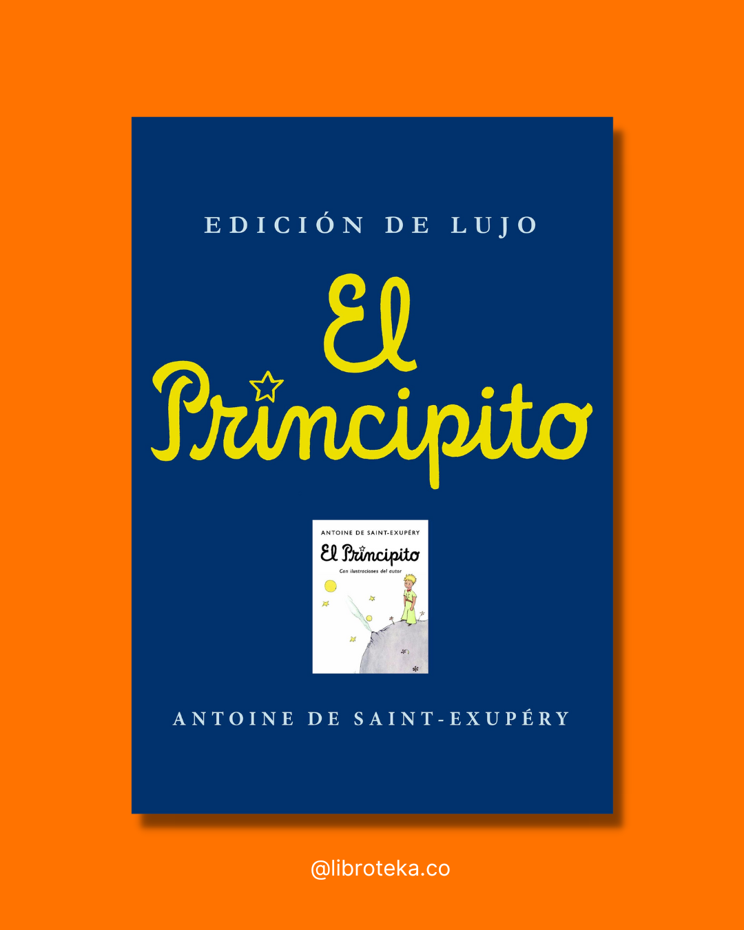 El principito (Edición de lujo) - Antoine de Saint-Exupéry