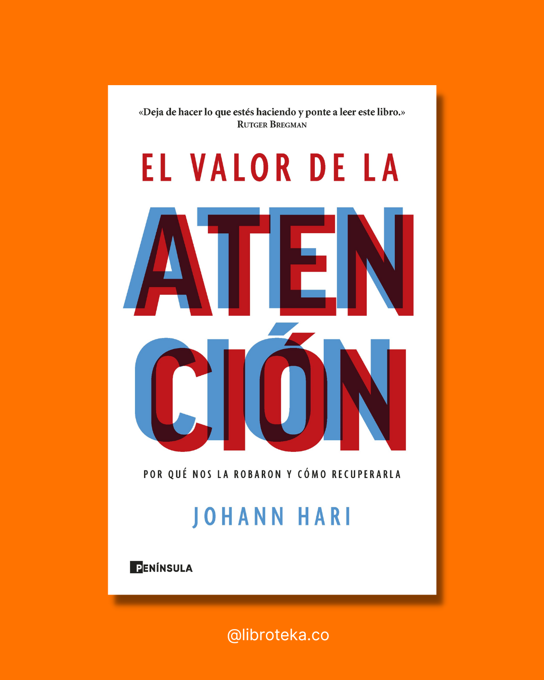 El valor de la atención - Johann Hari