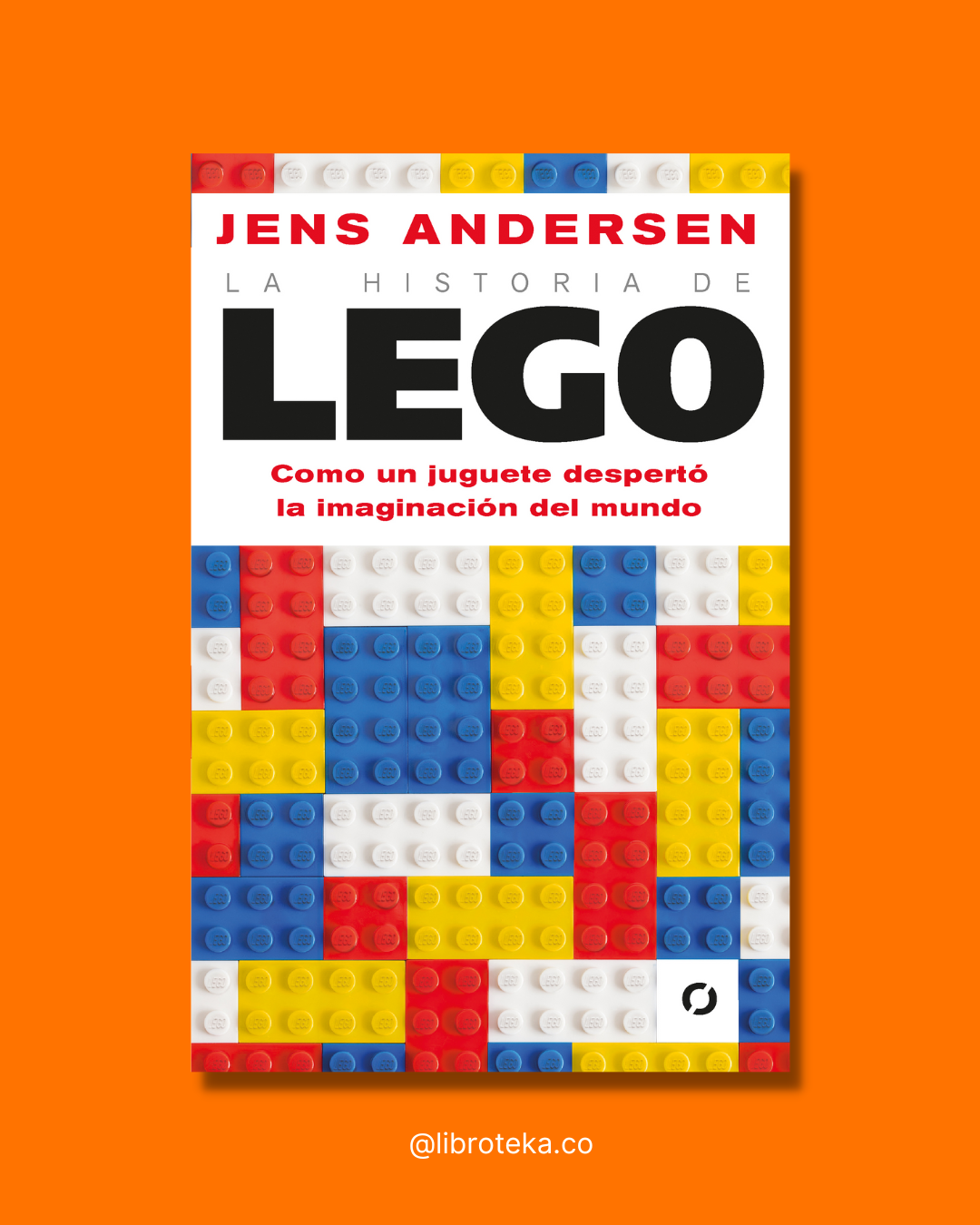 La historia de Lego - Andersen Jens