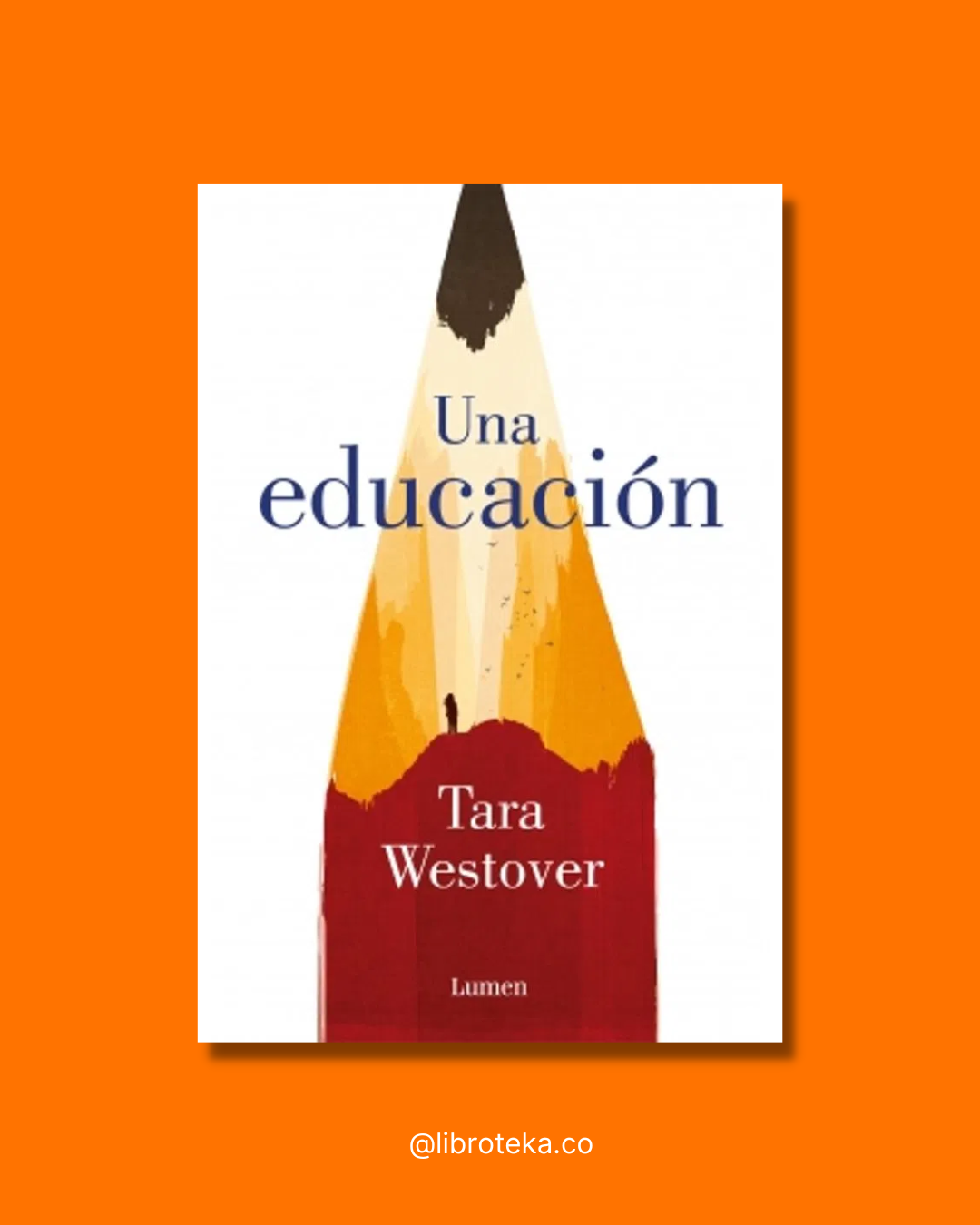 Una educación - Tara Westover
