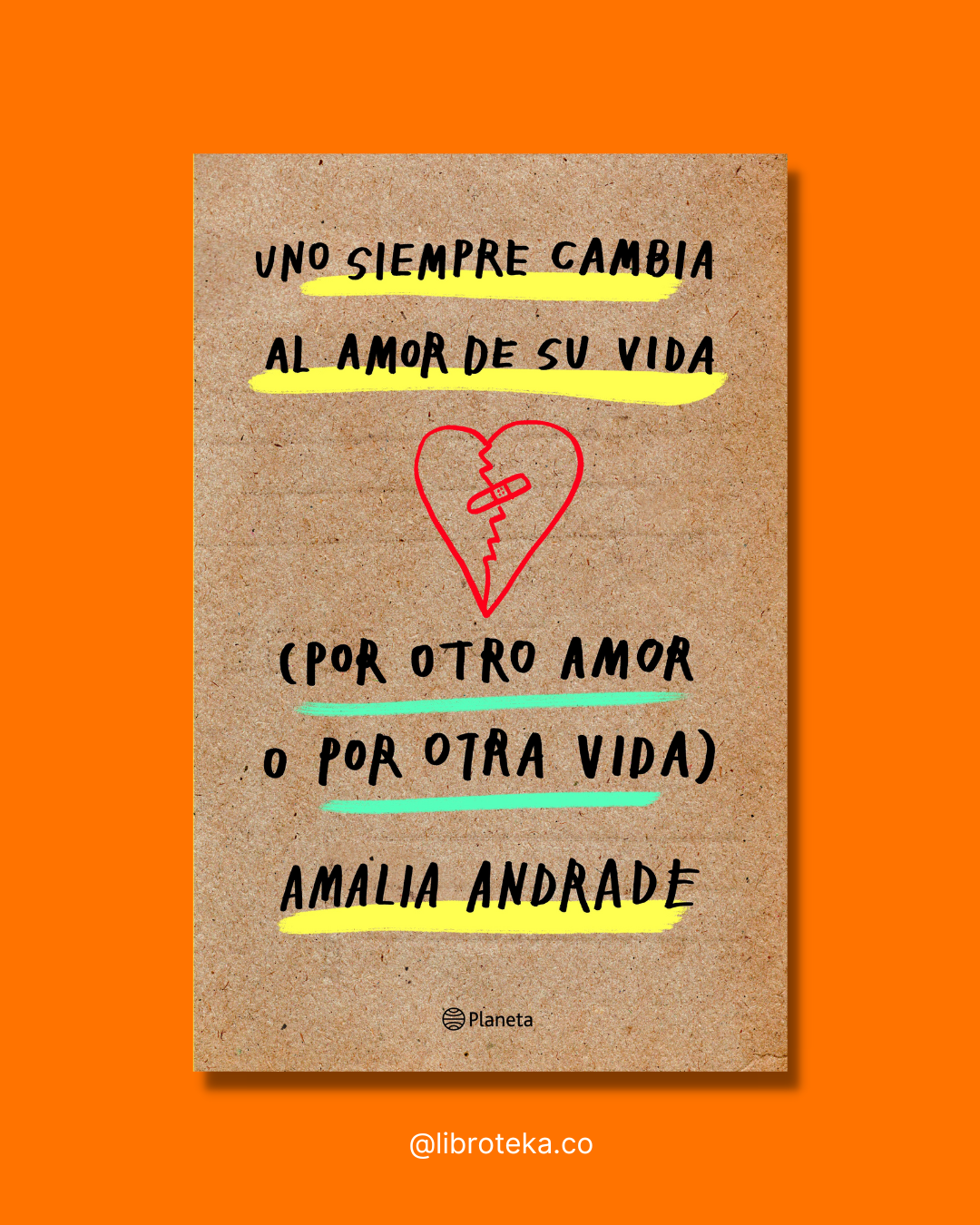 Uno siempre cambia al amor de su vida - Amalia Andrade