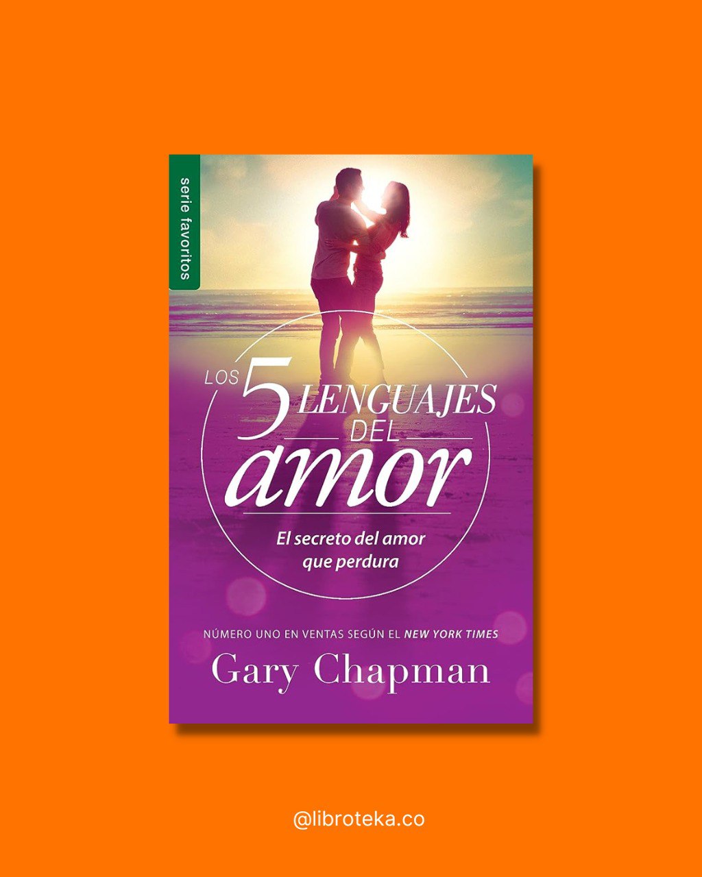 Los 5 lenguajes del amor - Gary Chapman