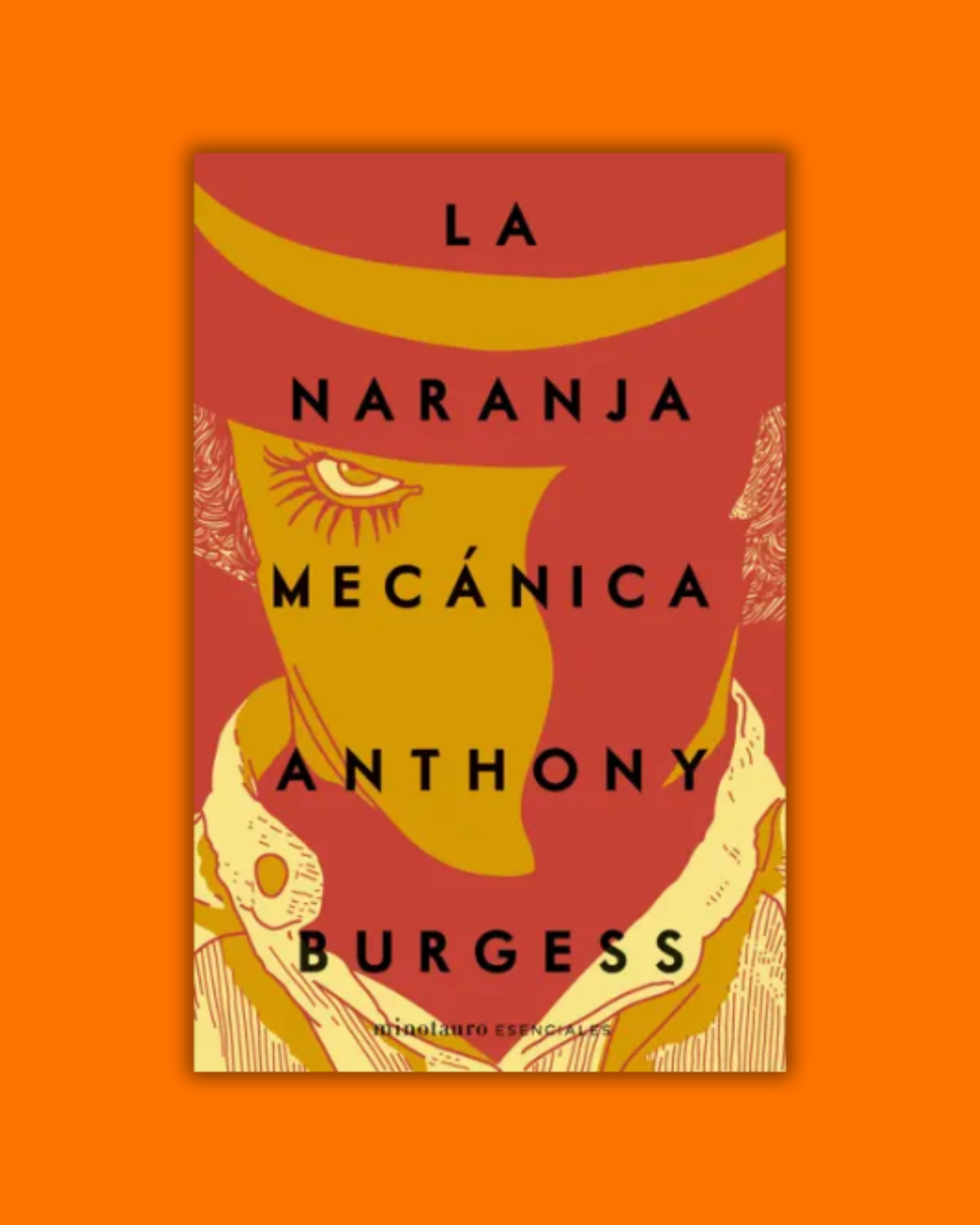 La naranja mecánica - Anthony Burgess