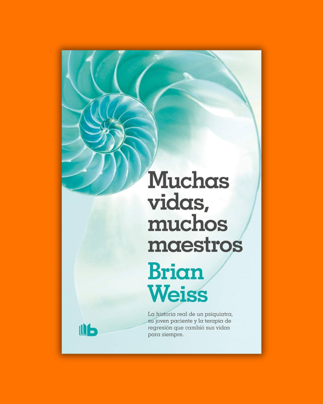 Muchas vidas, muchos maestros - Brian Weiss
