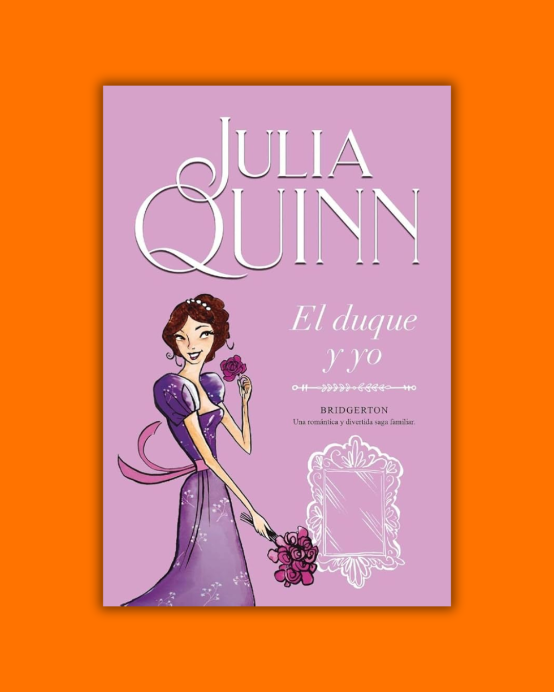 El duque y yo (Bridgerton 1) - Julia Quinn