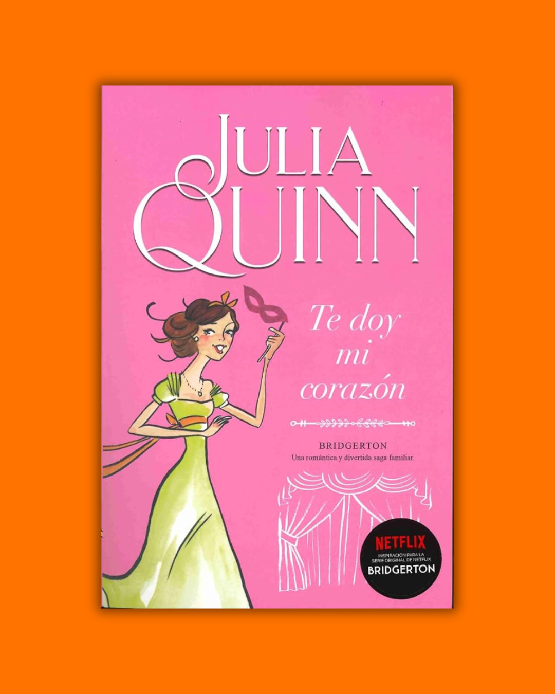 Te doy mi corazón (Bridgerton 3) - Julia Quinn