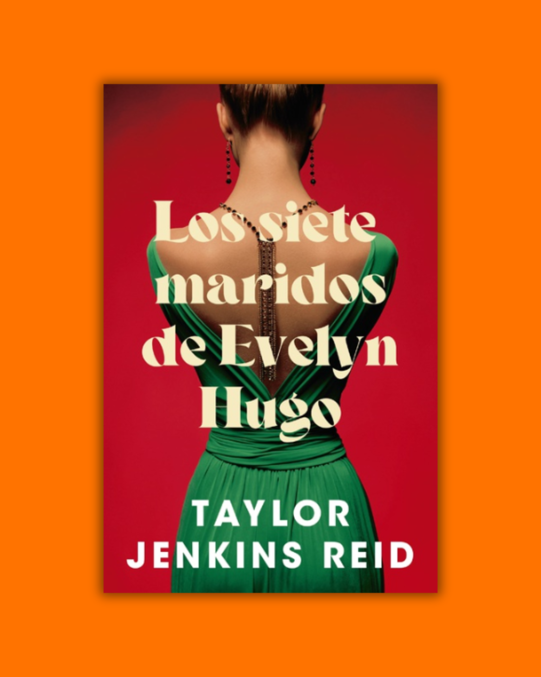 Los Siete Maridos De Evelyn Hugo - Taylor Jenkins Reid