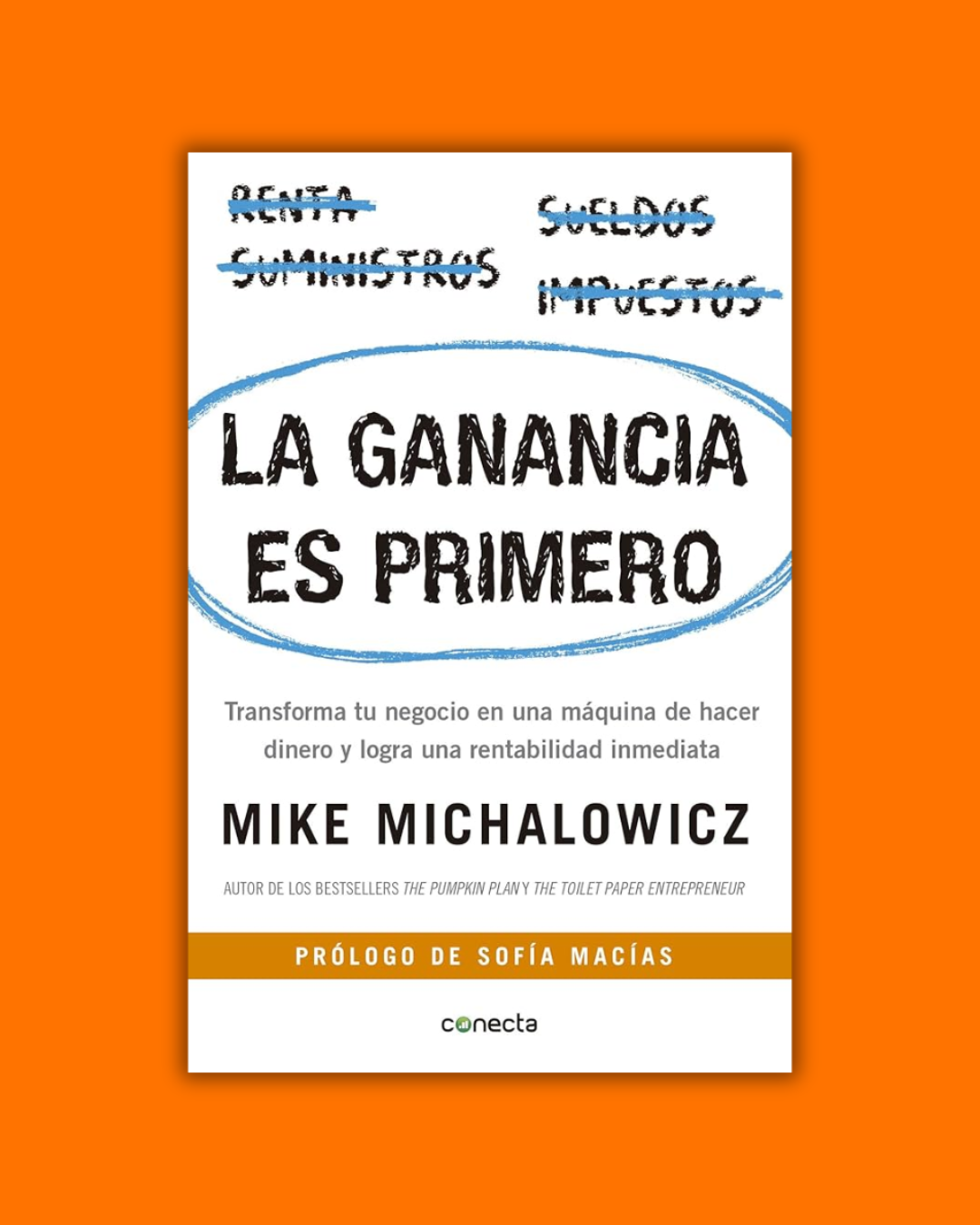 La ganancia es primero - Mike Michalowicz