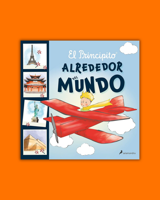 El principito. Alrededor del mundo - Antoine de Saint-Exupéry