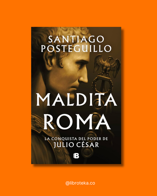 Maldita Roma 2 - Santiago Posteguillo