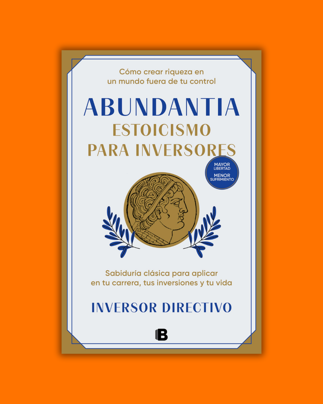 Abundantia. Estoicismo para inversores - Inversor Directivo