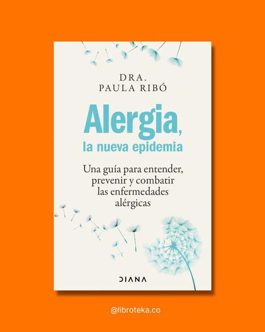 Alergia, la nueva epidemia - Paula Ribó