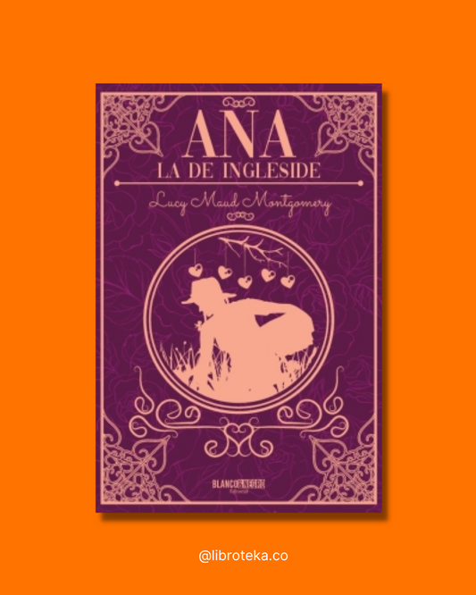 Ana la de Ingleside - Lucy Maud Montgomery