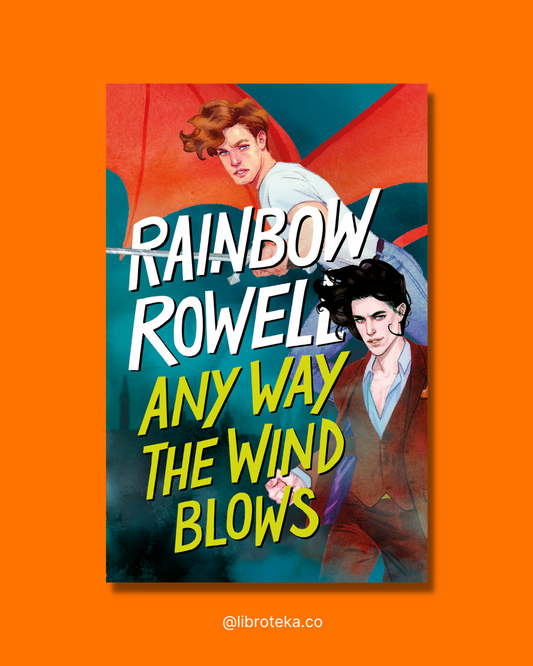 Any way the wind blows (Simon Snow 3) - Rainbow Rowell Wilken