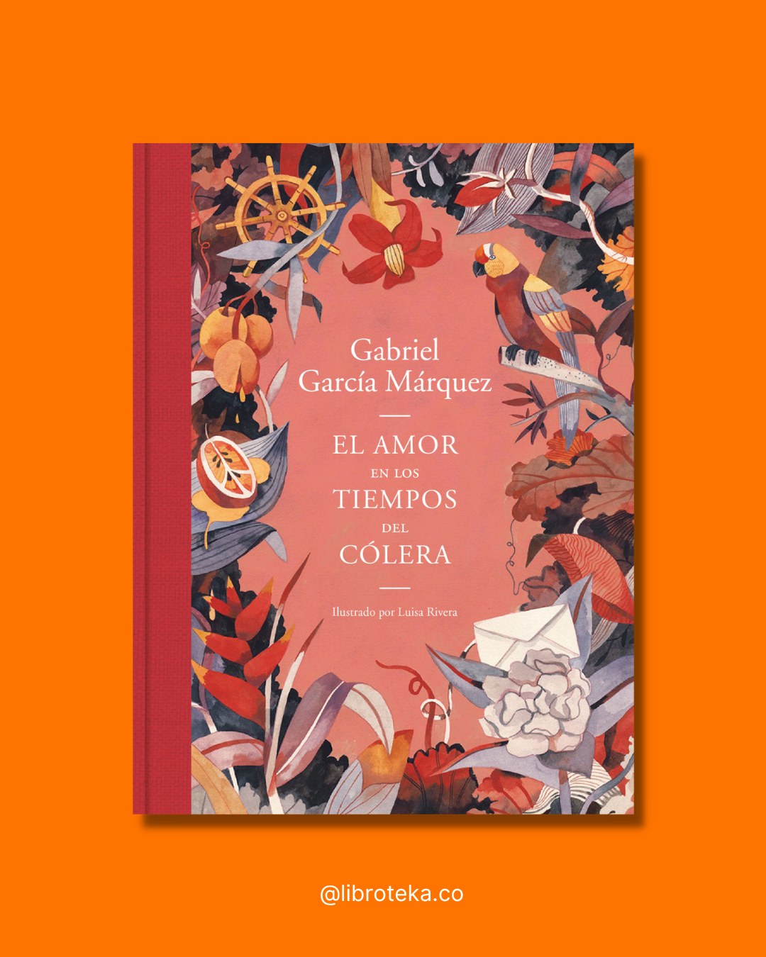 El amor en los tiempos del cólera (Edición ilustrada) - Gabriel García Márquez