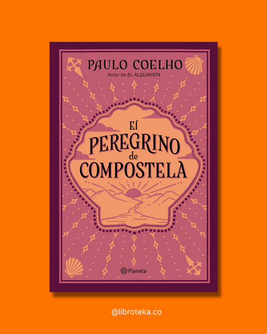 El peregrino de Compostela - Paulo Coelho
