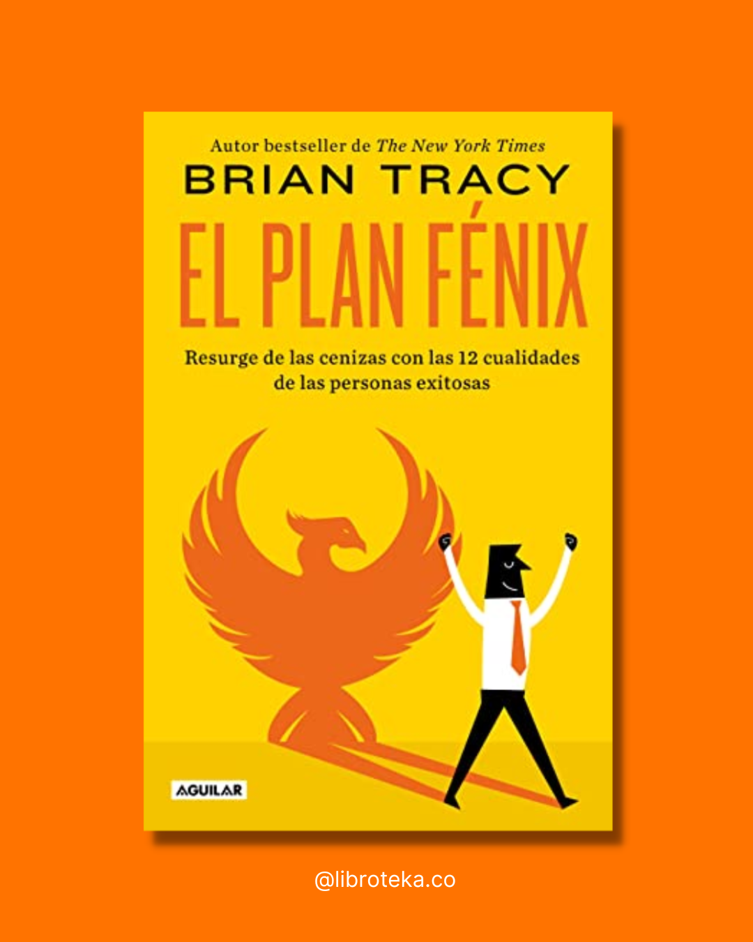 El plan Fénix - Brian Tracy