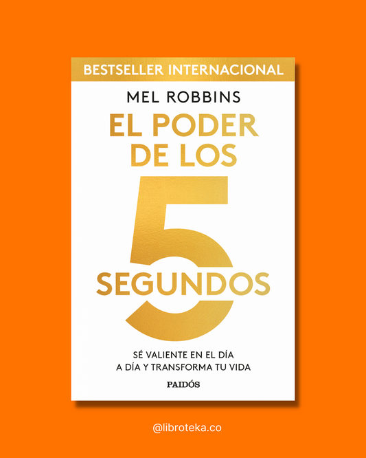 El poder de los 5 segundos - Mel Robbins