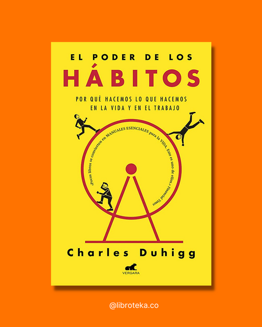 El poder de los hábitos - Charles Duhigg