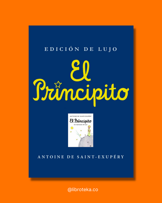 El principito (Edición de lujo) - Antoine de Saint-Exupéry