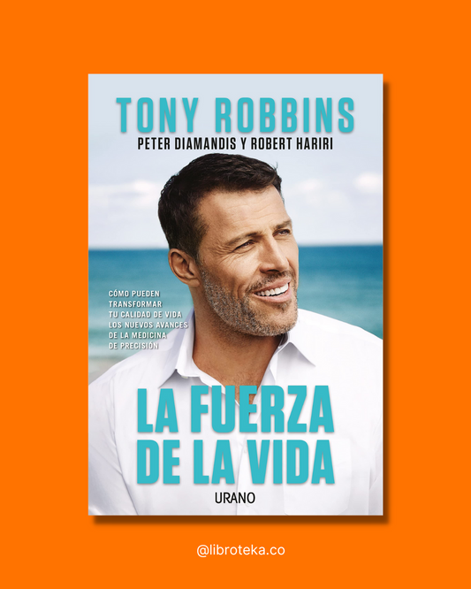 La fuerza de la vida - Tony Robbins