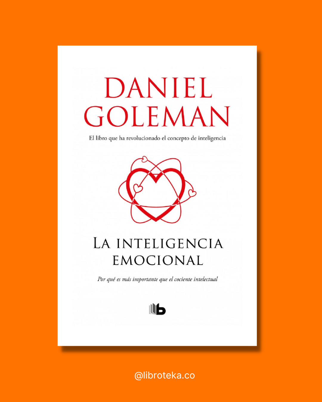 La inteligencia emocional (Bolsillo) - Daniel Goleman