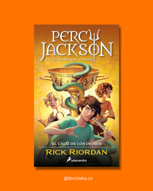 Percy Jackson y el cáliz de los dioses (Percy Jackson y los dioses del Olimpo 6) - Rick Riordan