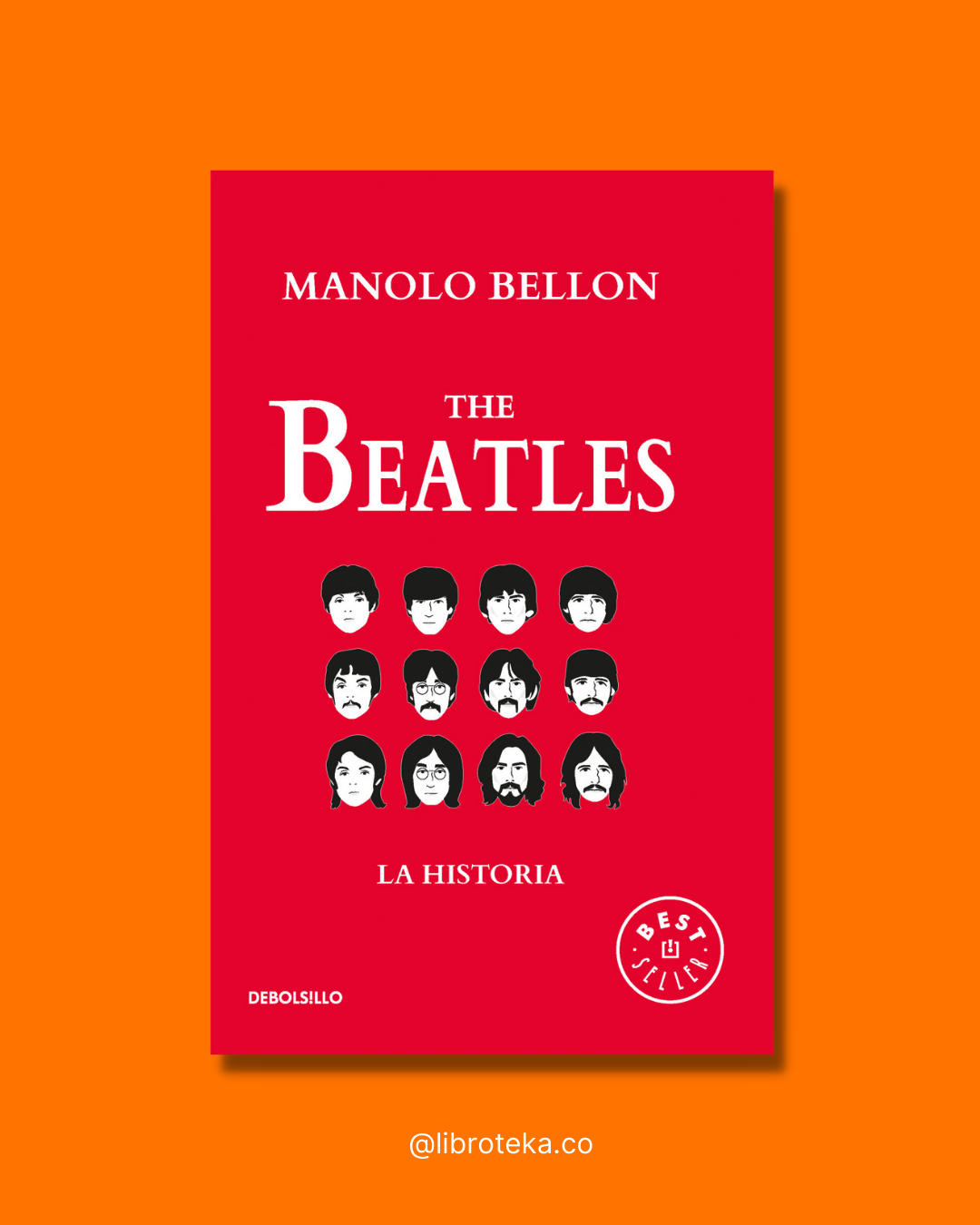 The Beatles La historia  Manolo - Bellon Benkendoerfer