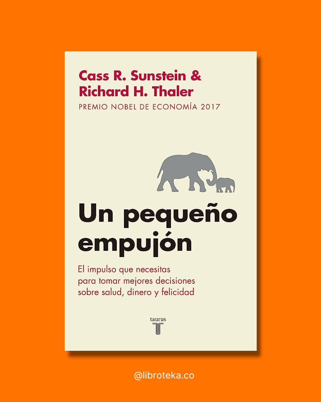 Un pequeño empujón - Cass R. Sunstein, Richard Thaler