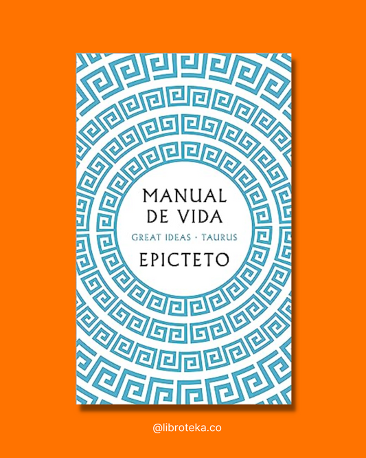 Manual de vida - Epicteto Epicteto